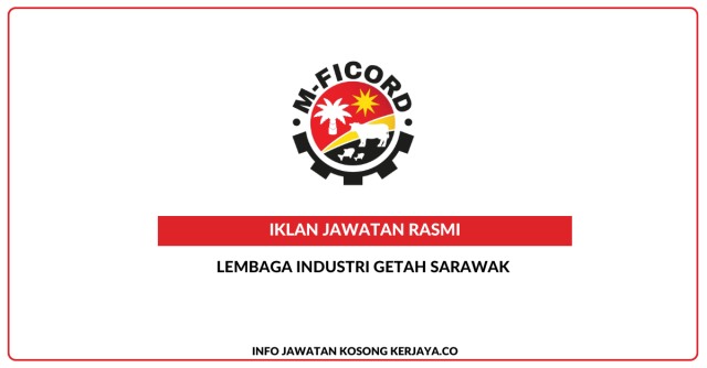 Lembaga Industri Getah Sarawak ~ Kekosongan Jawatan Pegawai Tadbir,Akauntan, Pembantu Setiausaha Pejabat & Pemandu Kenderaan