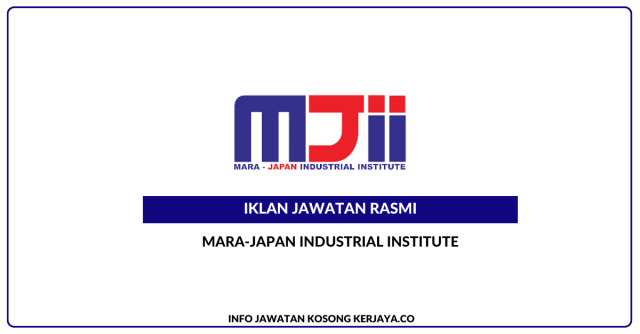 MARA-Japan Industrial Institute ~ Kekosongan Jawatan Pemandu Kenderaan Gred H11