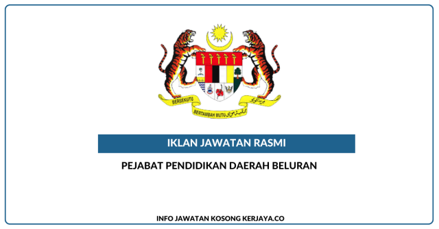 Pejabat Pendidikan Daerah Beluran ~ Kekosongan Personel MySTEP Jawatan PPM Pra-Sekolah, Guru Ganti Sekolah Rendah & Menengah