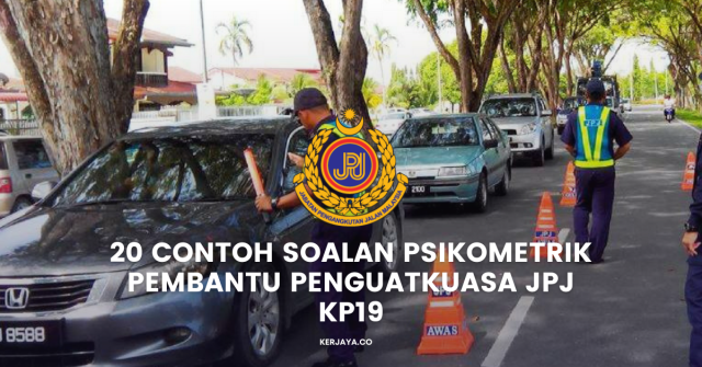20 Contoh Soalan Psikometrik Pembantu Penguatkuasa JPJ KP19