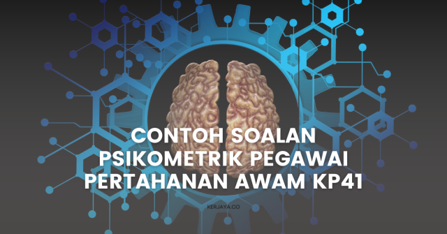 Contoh Soalan Psikometrik Pegawai Pertahanan Awam KP41