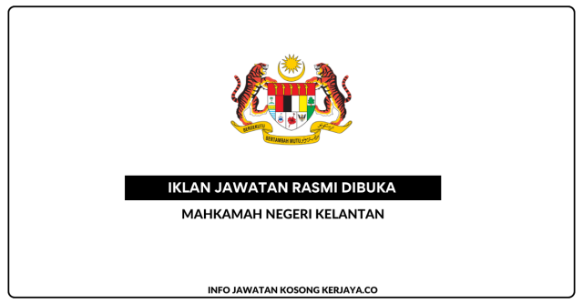 Mahkamah Negeri Kelantan ~ Kekosongan Jawatan Personel MySTEP