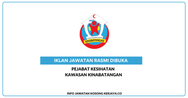 Pejabat Kesihatan Kawasan Kinabatangan ~ Jawatan Kosong Personel MySTEP