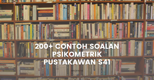 200+ Contoh Soalan Psikometrik Pustakawan S41