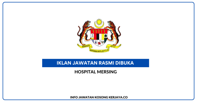 Hospital Mersing ~ Kekosongan Jawatan Personel MySTEP