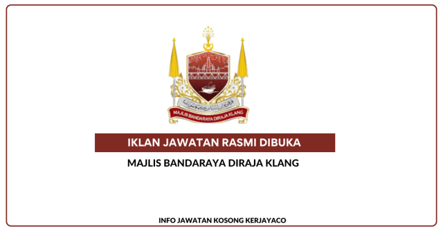 Majlis Bandaraya DiRaja Klang ~ Jawatan Kosong Akauntan, Pegawai Penguatkuasa, Pegawai Perancang Bandar Dan Desa, Penolong Pegawai Penerangan, Penolong Pegawai Perancang Bandar Dan Desa, Penolong Pegawai Kesihatan Persekitaran, Penolong Pegawai Perubatan, Penolong Pegawai Undang-Undang, Penolong Pegawai Penguatkuasa, Pembantu Penguatkuasa, Juruteknik Komputer & Pembantu Khidmat Am-Pembantu Awam