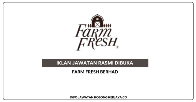 Farm Fresh Berhad ~ Jawatan Kosong Fulfilment & Customer Experience Executive