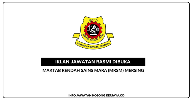 Maktab Rendah Sains MARA (MRSM) Mersing ~ Jawatan Kosong Pegawai Perkhidmatan Pendidikan Taraf Sambilan Gred DG41 (Guru Biologi)