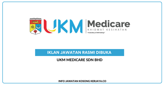 UKM Medicare Sdn Bhd ~ Jawatan Kosong Radiographer, Business Development & Marketing Executive & Store Assistant (Unit Implant)