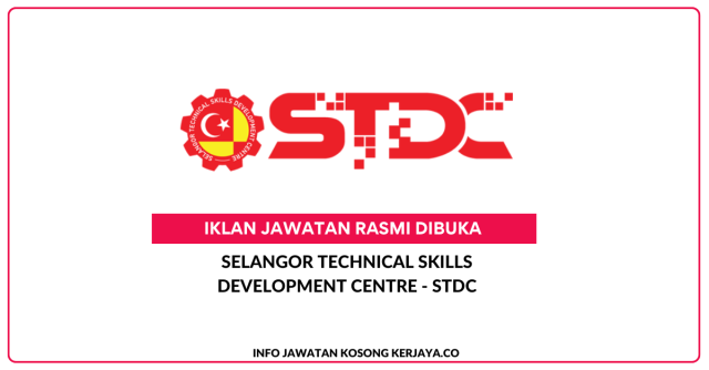 Selangor Technical Skills Development Centre – STDC ~ Jawatan Kosong Pegawai Penilai-Sistem Komputer