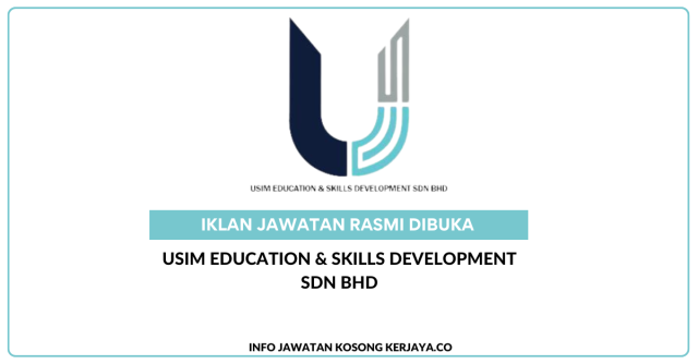 USIM Education & Skills Development Sdn Bhd ~ Jawatan Kosong Office Administration
