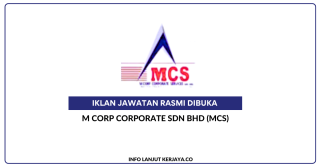 M Corp Corporate Sdn Bhd (MCS) ~ Jawatan Kosong Eksekutif Pemasaran (Online & Media)