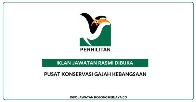 Pusat Konservasi Gajah Kebangsaan ~ Kekosongan Jawatan Personel MySTEP