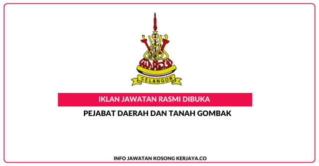 Pejabat Daerah Dan Tanah Gombak ~ Kekosongan Jawatan Personel MySTEP