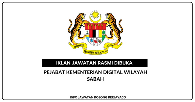 Pejabat Kementerian Digital Wilayah Sabah ~ Jawatan Kosong Personel MySTEP Pegawai Inisiatif Digital & Pegawai Perhubungan Awam
