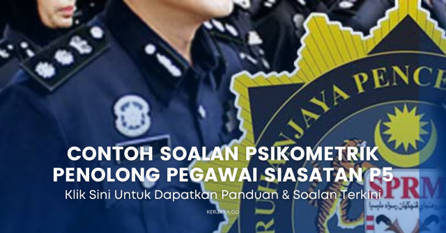 Contoh Soalan Psikometrik Penolong Pegawai Siasatan P5