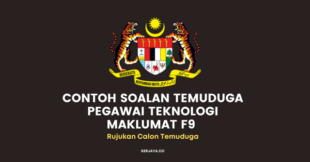Contoh Soalan Temuduga Pegawai Teknologi Maklumat F9 dan Cara Menjawab (Lengkap Dengan Contoh Jawapan)