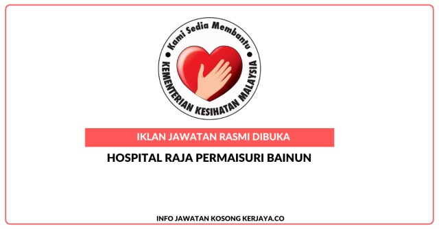Hospital Raja Permaisuri Bainun ~ Jawatan Kosong Personel MySTEP Pembantu Penyelidik