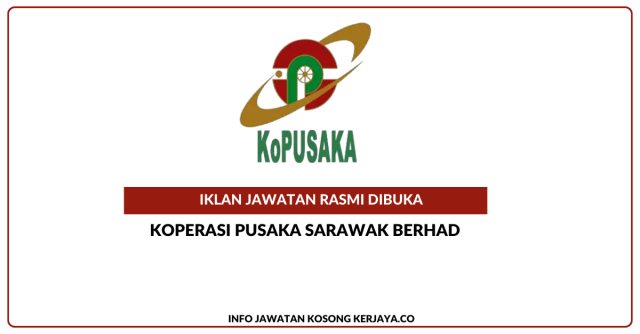 Koperasi PUSAKA Sarawak Berhad ~ Kekosongan Jawatan Pengurus B1
