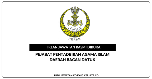 Pejabat Pentadbiran Agama Islam Daerah Bagan Datuk ~ Jawatan Kosong Guru KAFA