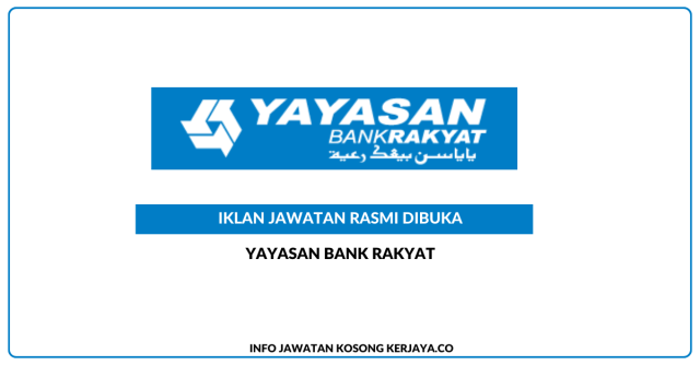 Yayasan Bank Rakyat ~ Kekosongan Jawatan Eksekutif (Jabatan Penajaan Pendidikan)