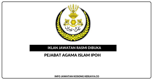Pejabat Agama Islam Ipoh ~ Kekosongan Jawatan Guru KAFA