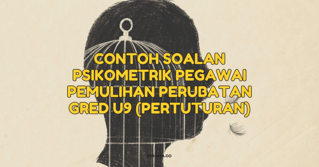 Contoh Soalan Psikometrik Pegawai Pemulihan Perubatan Gred U9 (Pertuturan)