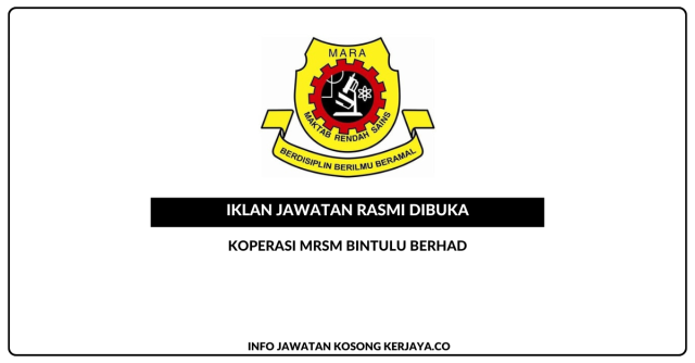 Koperasi MRSM Bintulu Berhad ~ Kekosongan Jawatan Pembantu Operasi