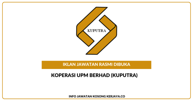Koperasi UPM Berhad (KUPUTRA) ~ Jawatan Kosong Pengurus Kanan Pentadbiran & Pembangunan Perniagaan