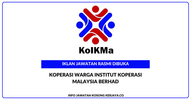 Koperasi Warga Institut Koperasi Malaysia Berhad ~ Jawatan Kosong Eksekutif Pembangunan Perniagaan
