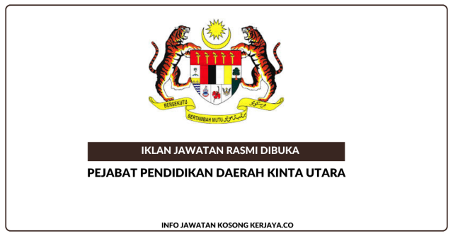 Pejabat Pendidikan Daerah Kinta Utara ~ Jawatan Kosong Personel MySTEP Pembantu Pengurusan Murid (Pra Sekolah) & Guru Ganti