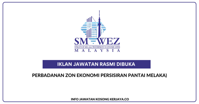 Perbadanan Zon Ekonomi Persisiran Pantai Melaka ~ Jawatan Kosong Pegawai Tadbir (Pemasaran Dan Pelaburan) Gred N9