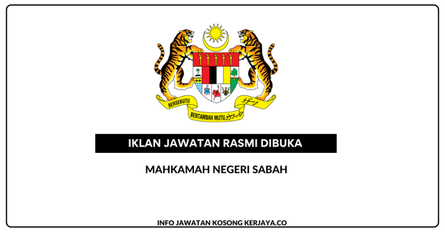 Mahkamah Negeri Sabah ~ Kekosongan Jawatan Jurubahasa (Cina, Suluk & Bajau)