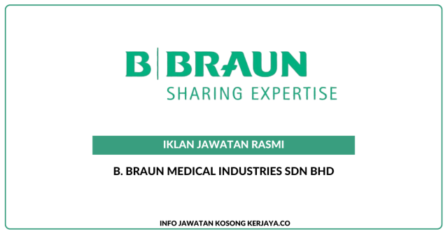 B. Braun Medical Industries Sdn Bhd ~ Jawatan Kosong Technician – Maintenance