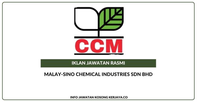 Malay-Sino Chemical Industries Sdn Bhd ~ Jawatan Kosong Process Technician, Maintenance Technician, Instrument Technician, Shift Process Engineer & Maintenance Planner Cum Draughtsman