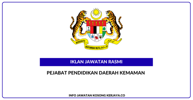 Pejabat Pendidikan Daerah Kemaman ~ Jawatan Kosong Guru Ganti