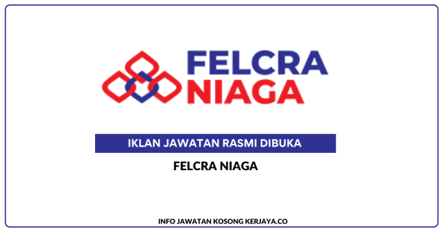 Felcra Niaga ~ Kekosongan Jawatan Penolong Eksekutif,Pengurus Pentadbiran