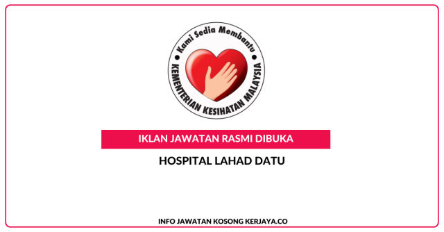 Hospital Lahad Datu ~ Kekosongan Jawatan Pembantu Tadbir