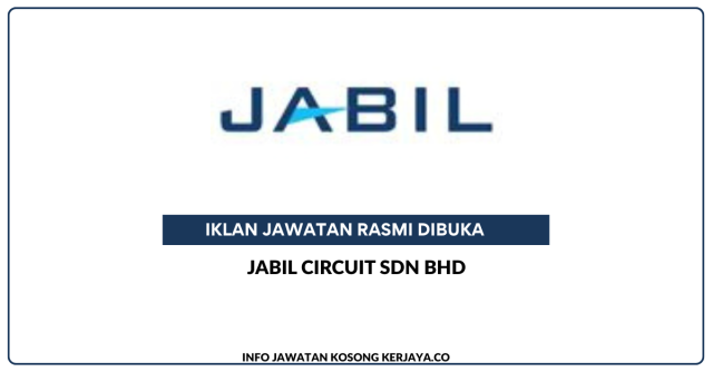 Jabil Circuit Sdn Bhd ~ Kekosongan Jawatan ME Technician (SMT)
