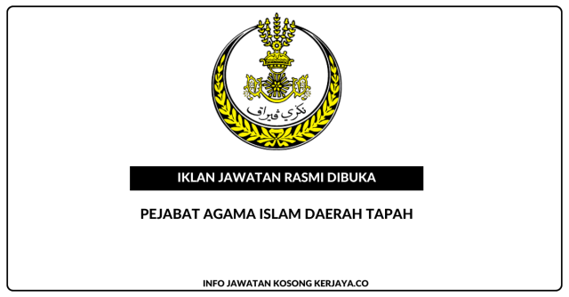 Pejabat Agama Islam Daerah Tapah ~ Jawatan Kosong Guru Agama Dan Dakwah