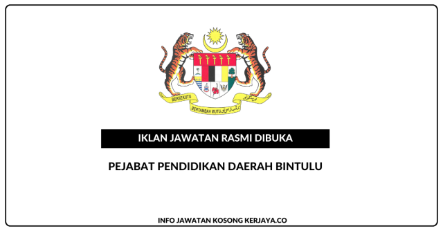 Pejabat Pendidikan Daerah Bintulu ~ Jawatan Kosong Guru Ganti