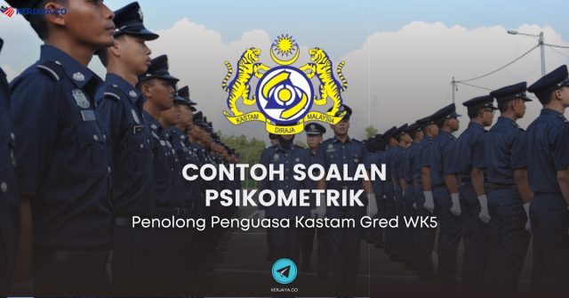 Contoh Soalan Psikometrik Penolong Penguasa Kastam Gred WK5