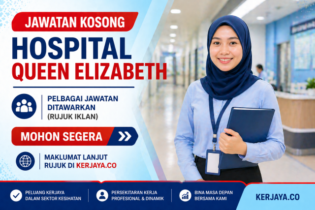 Hospital Queen Elizabeth (HQE) ~ Kekosongan Jawatan Personel MySTEP