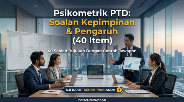 Psikometrik PTD: Soalan Kepimpinan & Pengaruh (40 Item)