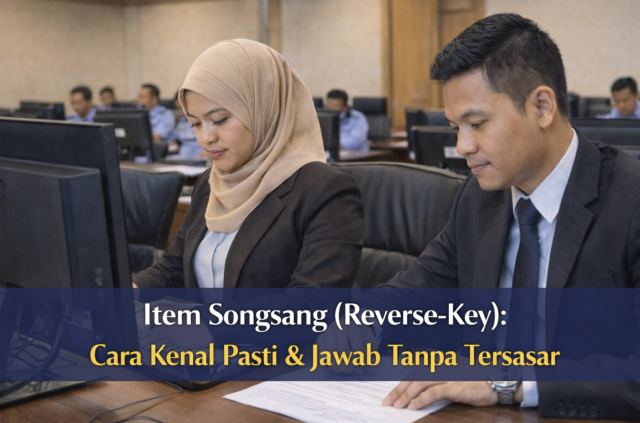 Item Songsang (Reverse-Key): Cara Kenal Pasti & Jawab Tanpa Tersasar